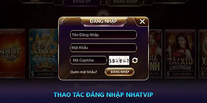 Thao tác đăng nhập Nhatvip chi tiết nhất